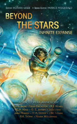 [Beyond the Stars: Space Opera Anthologies 07] • Beyond the Stars · Infinite Expanse · a space opera anthology